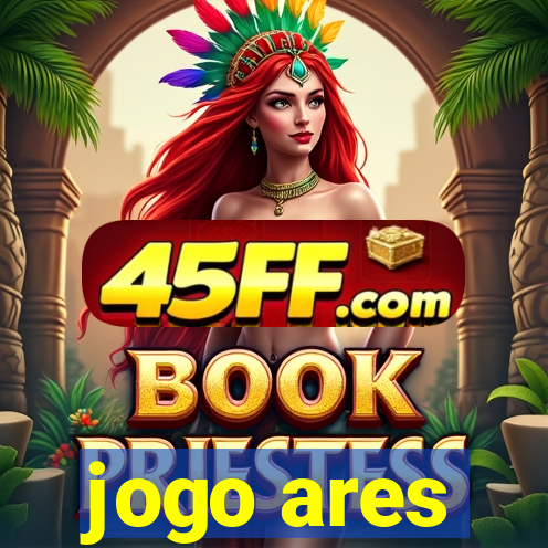 jogo ares